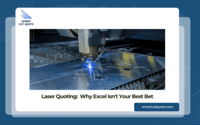 Laser Quoting: Why Excel Isn’t Your Best Bet 