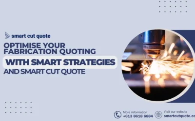 Optimize Your Fabrication Quoting with Smart Strategies and Smart Cut Quote