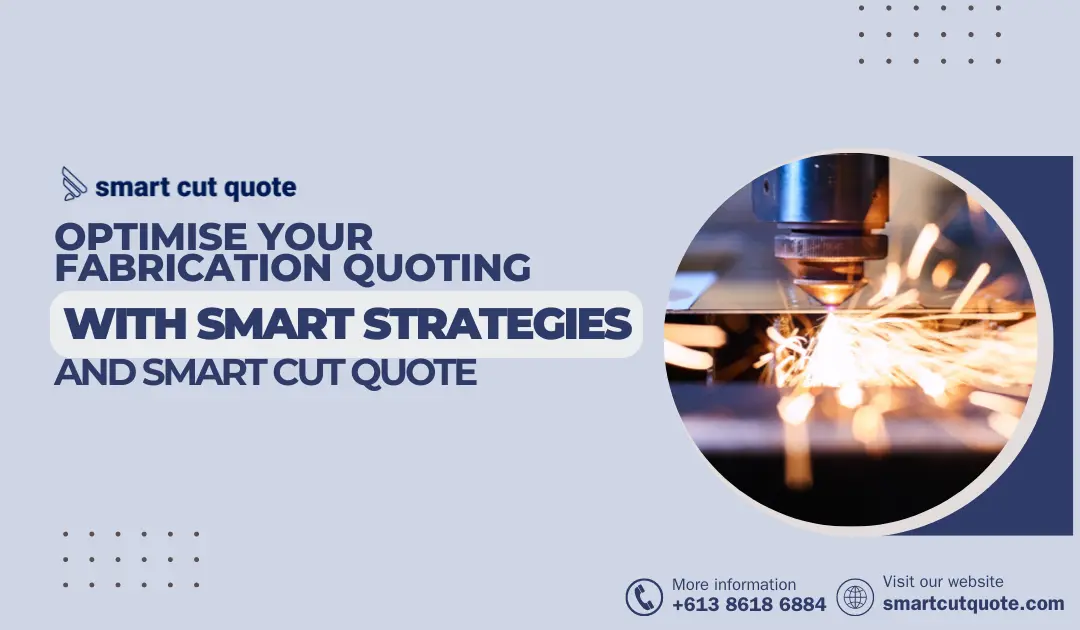 Optimize Your Fabrication Quoting with Smart Strategies and Smart Cut Quote