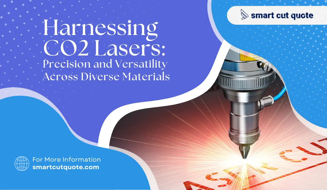 Harnessing CO2 Lasers: Precision and Versatility Across Diverse Materials