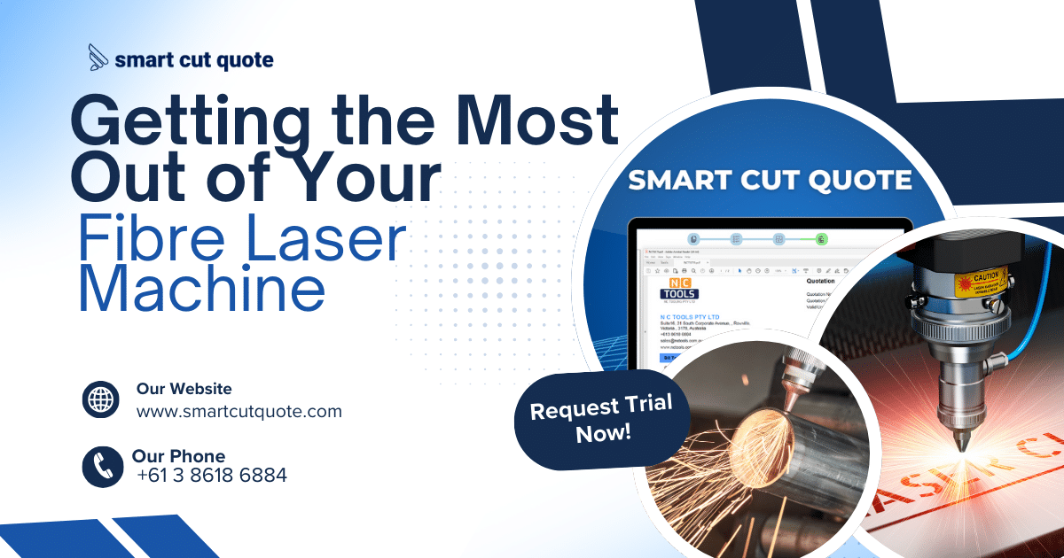 Getting the Most Out of Your Fibre Laser Machine