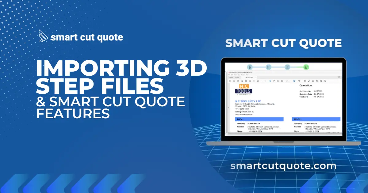 Importing 3D STEP Files and Smart Cut Quote Features